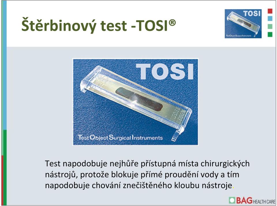 nástrojů, protože blokuje přímé proudění