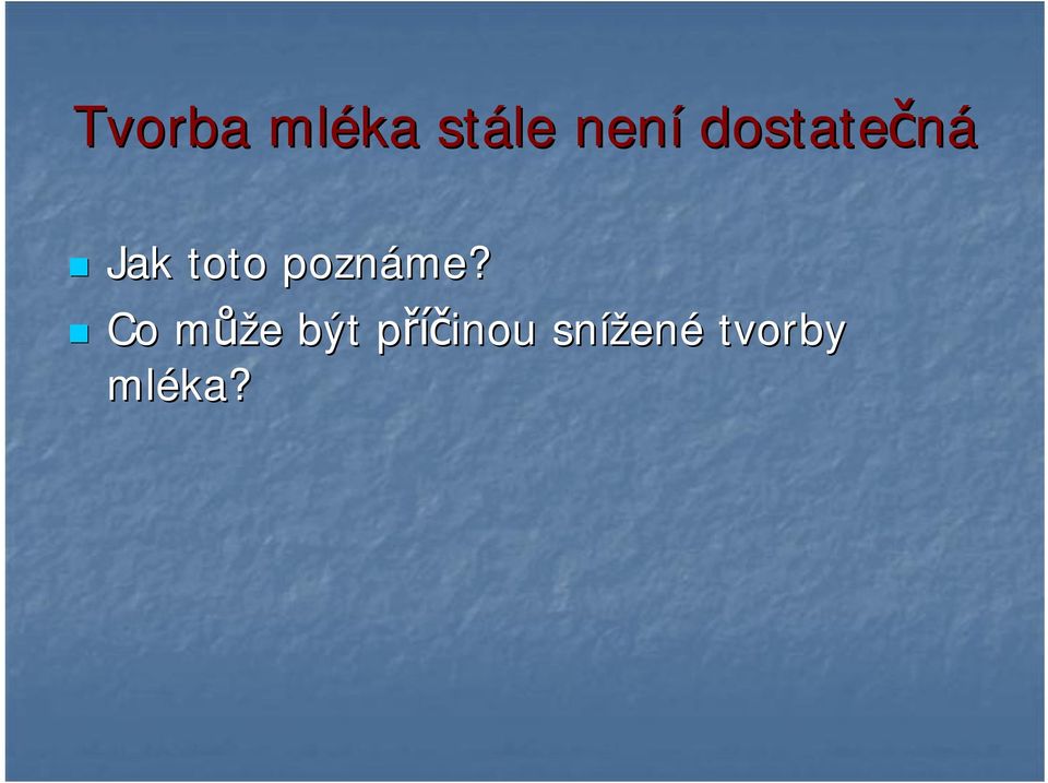 poznáme?