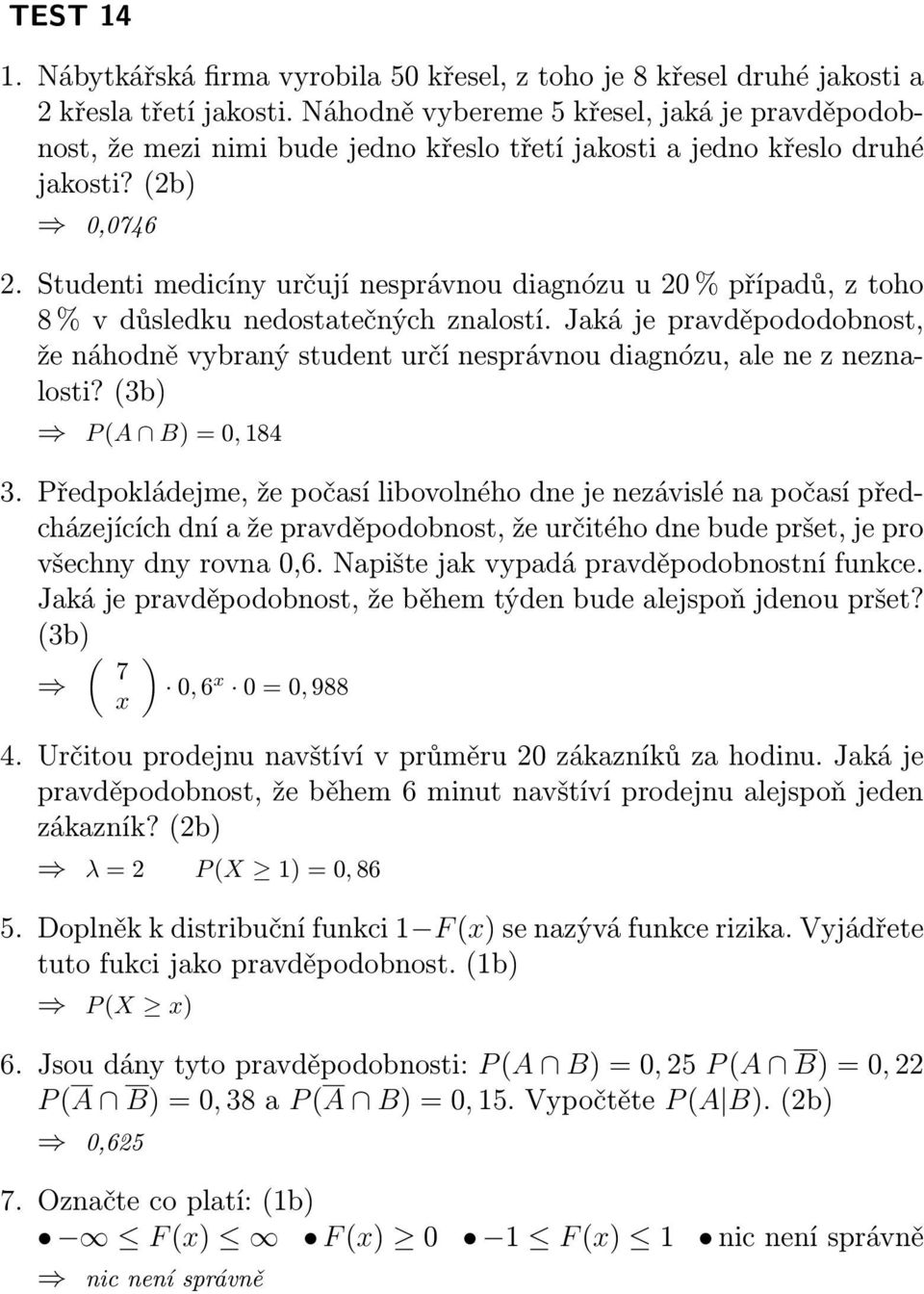 Studenti medicíny určují nesprávnou diagnózu u 20 % případů, z toho 8 % v důsledku nedostatečných znalostí.