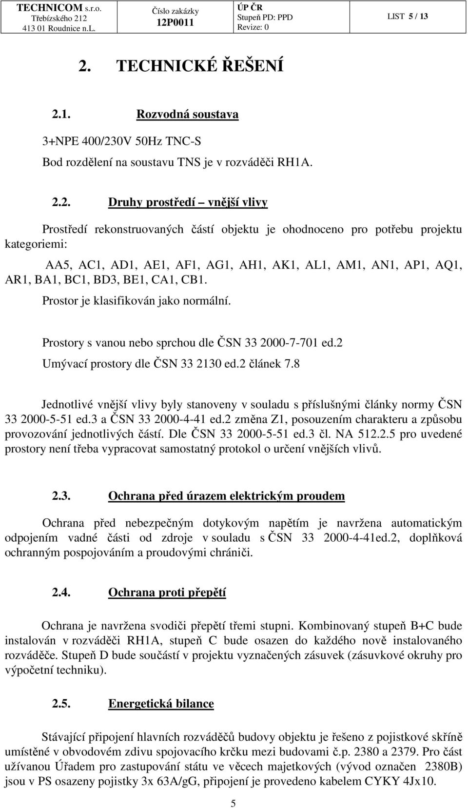 1. Rozvodná soustava 3+NPE 400/23