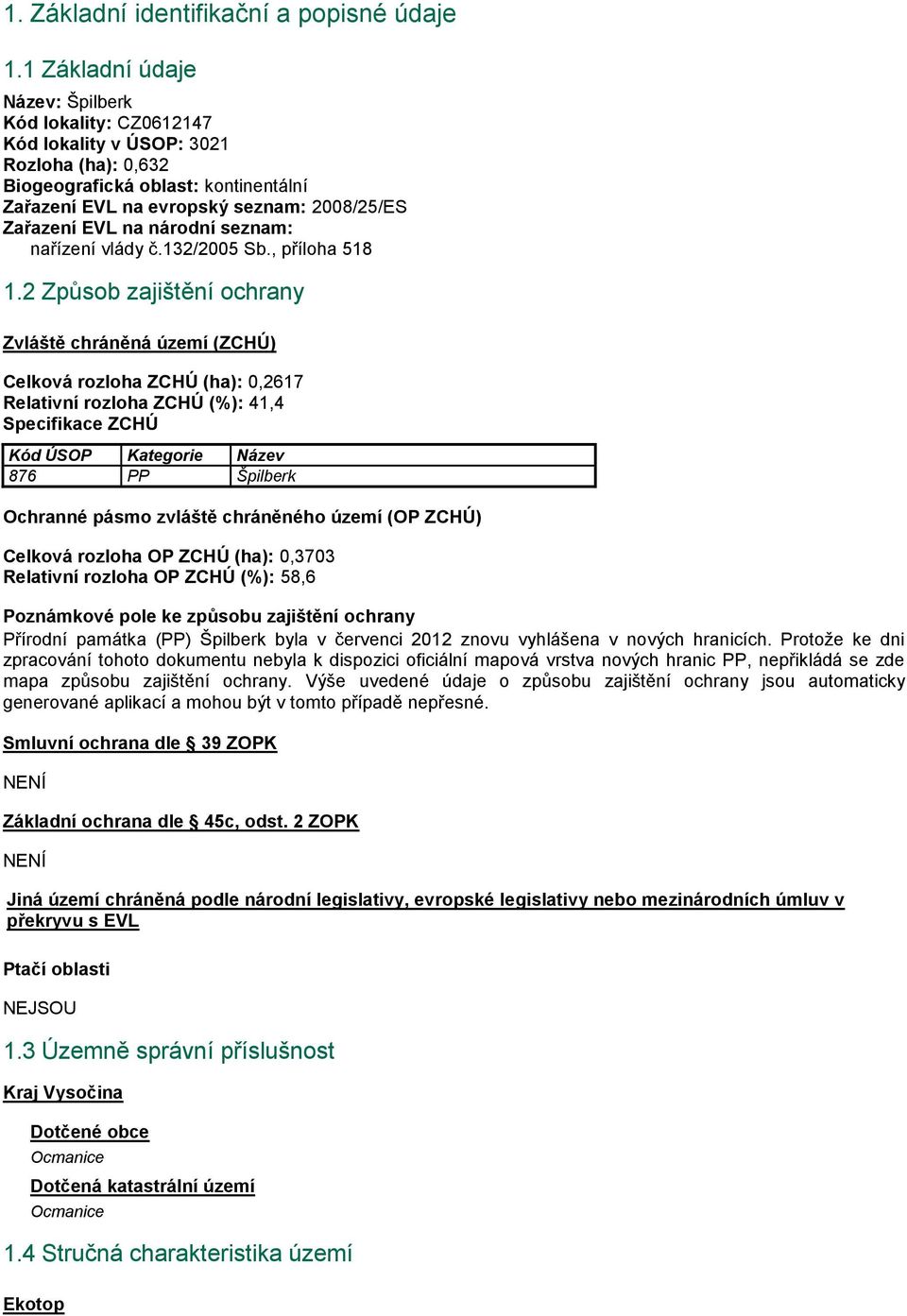 národní seznam: nařízení vlády č.132/2005 Sb., příloha 518 1.