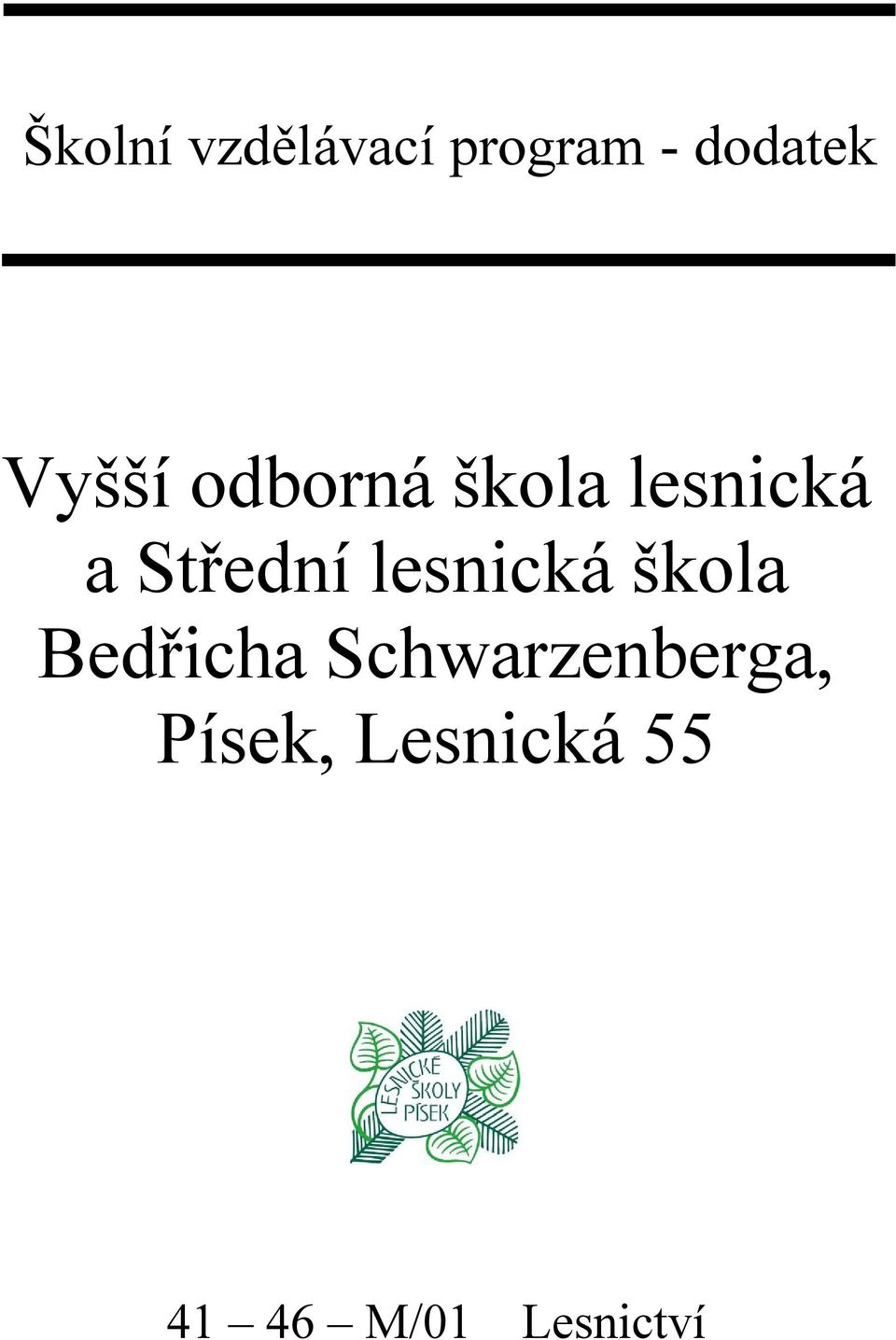 lesnická škola Bedřicha