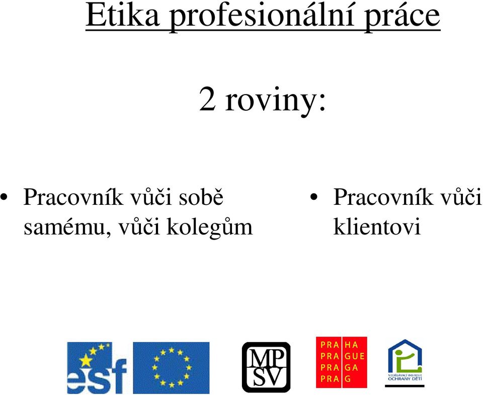 Pracovník vi sob