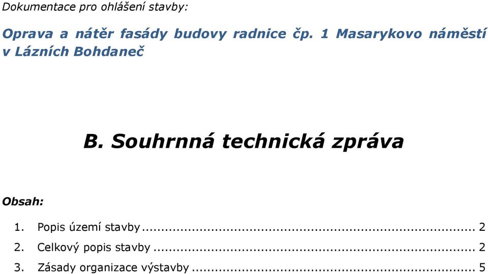 1 Masarykovo náměstí v Lázních Bohdaneč B.