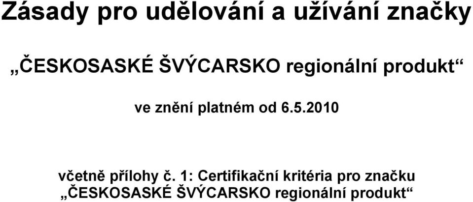 6.5.2010 včetně přílohy č.