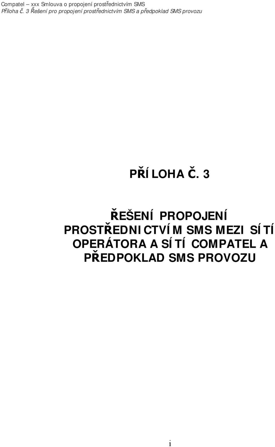 PROSTŘEDNICTVÍM SMS MEZI