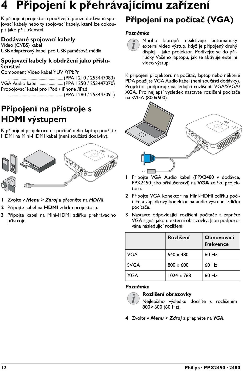 ..(PPA 1210 / 253447083) VGA Audio kabel...(ppa 1250 / 253447070) Propojovací kabel pro ipod / iphone /ipad.