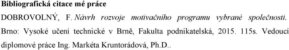 Brno: Vysoké učení technické v Brně, Fakulta