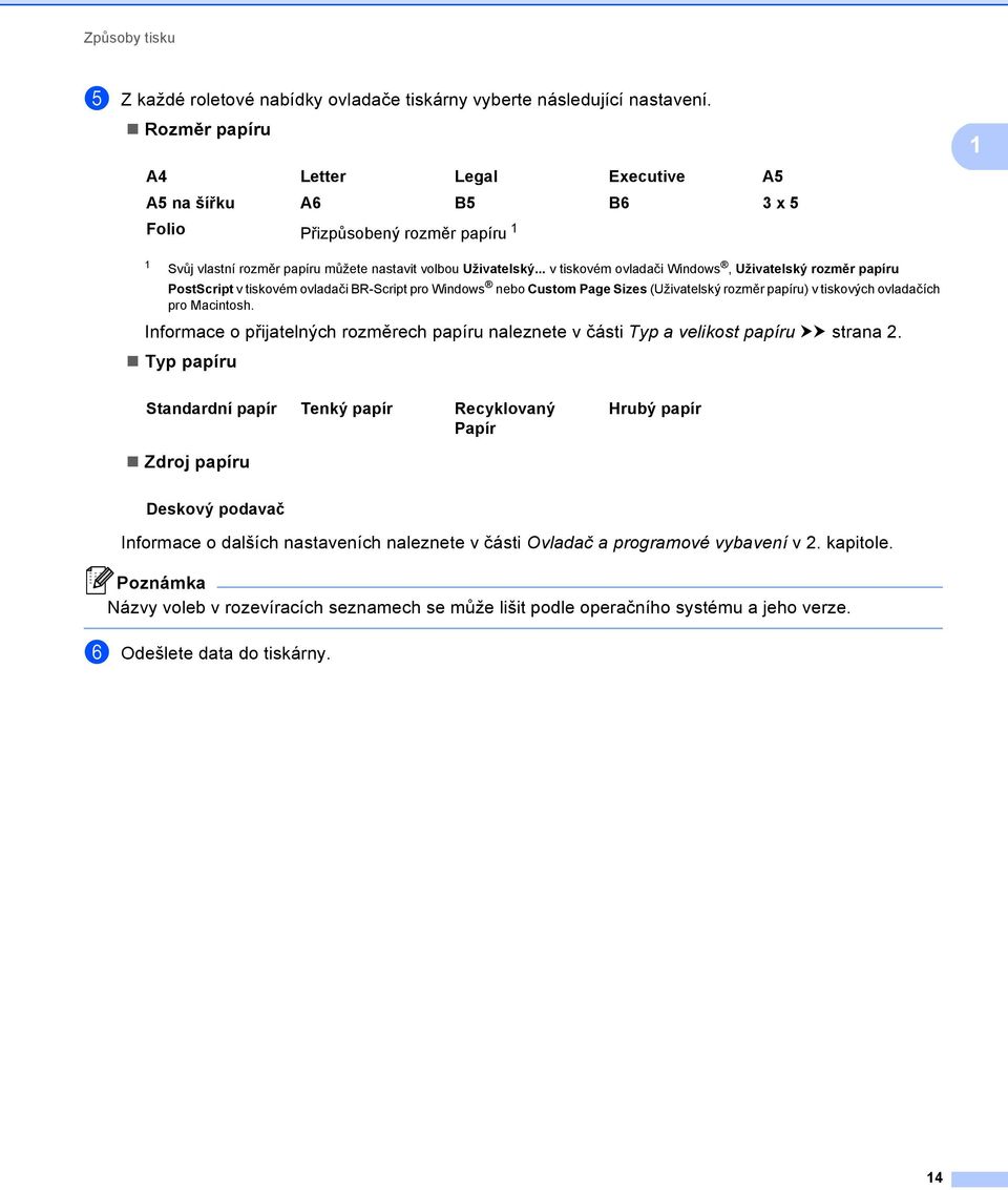 .. v tiskovém ovladači Windows, Uživatelský rozměr papíru PostScript v tiskovém ovladači BR-Script pro Windows nebo Custom Page Sizes (Uživatelský rozměr papíru) v tiskových ovladačích pro Macintosh.