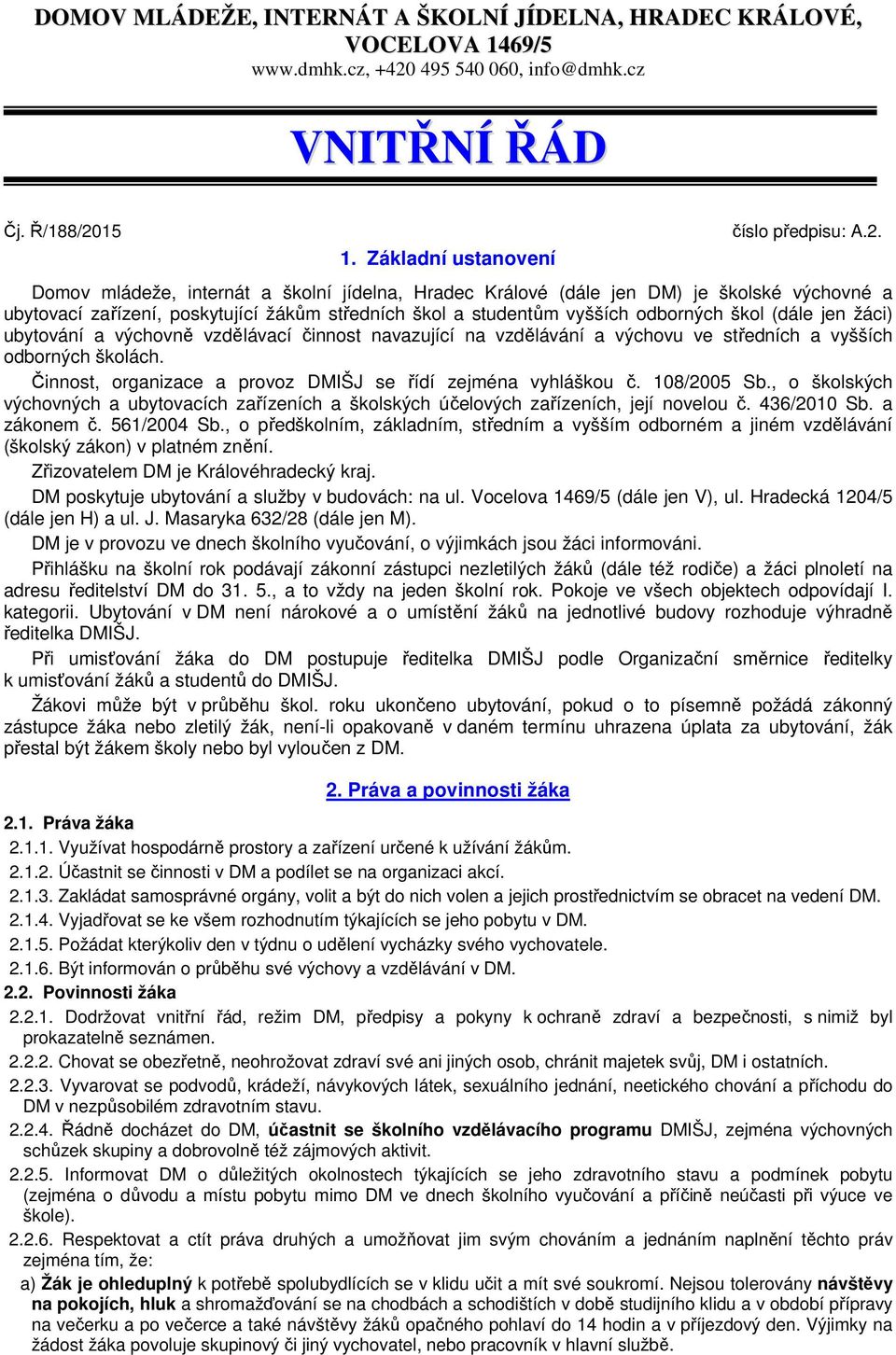 15 1. Základní ustanovení číslo předpisu: A.2.