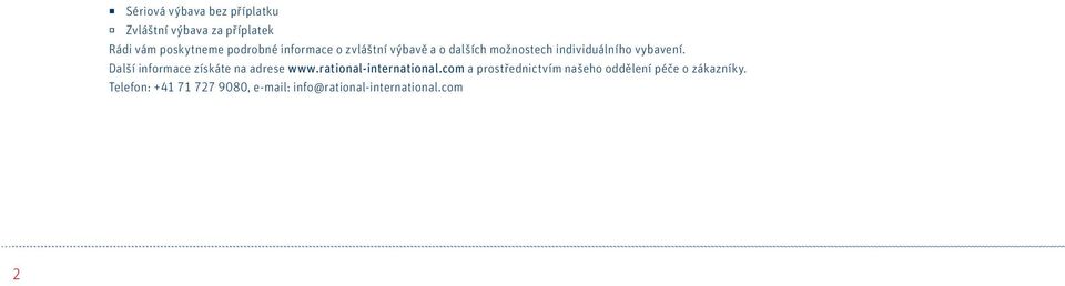 Další informace získáte na adrese www.rational-international.