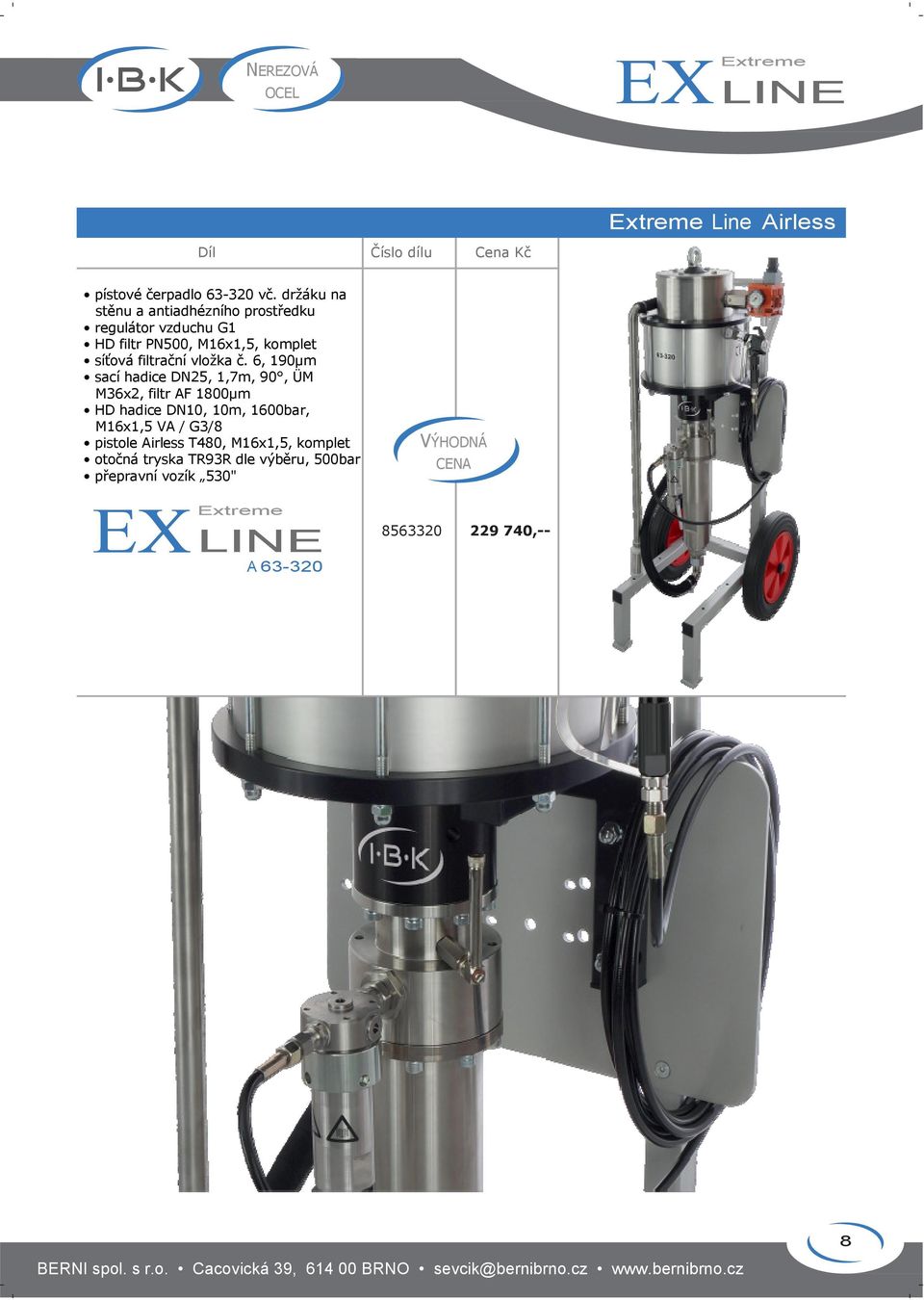 6, 190µm sací hadice DN25, 1,7m, 90, ÜM M36x2, filtr AF 1800µm HD hadice DN10, 10m, 1600bar, M16x1,5 VA / G3/8 pistole Airless T480, M16x1,5, komplet