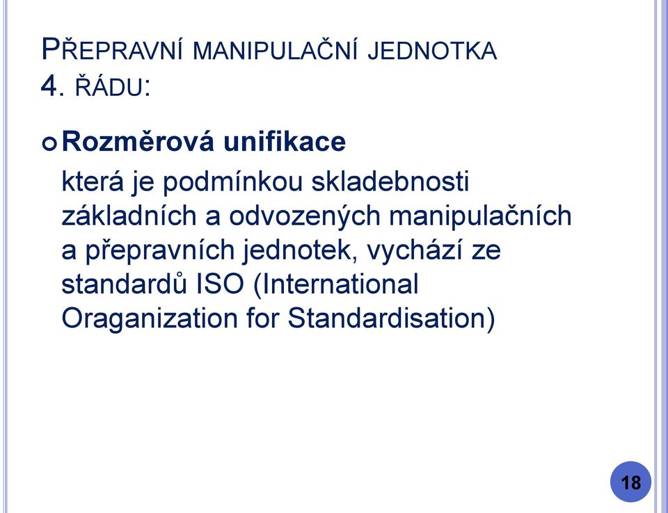 základních a odvozených manipulačních a přepravních