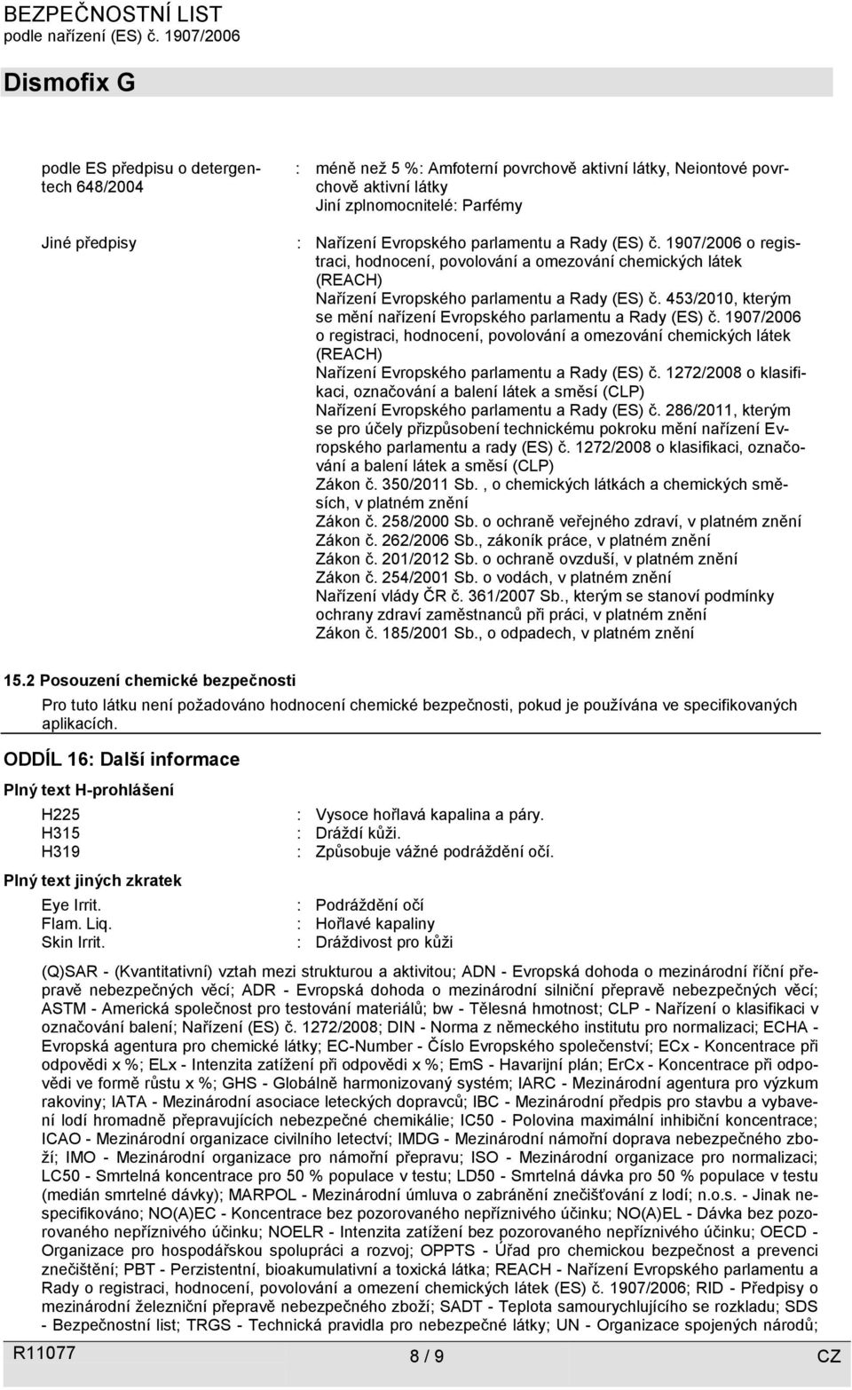 453/2010, kterým se mění nařízení Evropského  1272/2008 o klasifikaci, označování a balení látek a směsí (CLP) Nařízení Evropského parlamentu a Rady (ES) č.