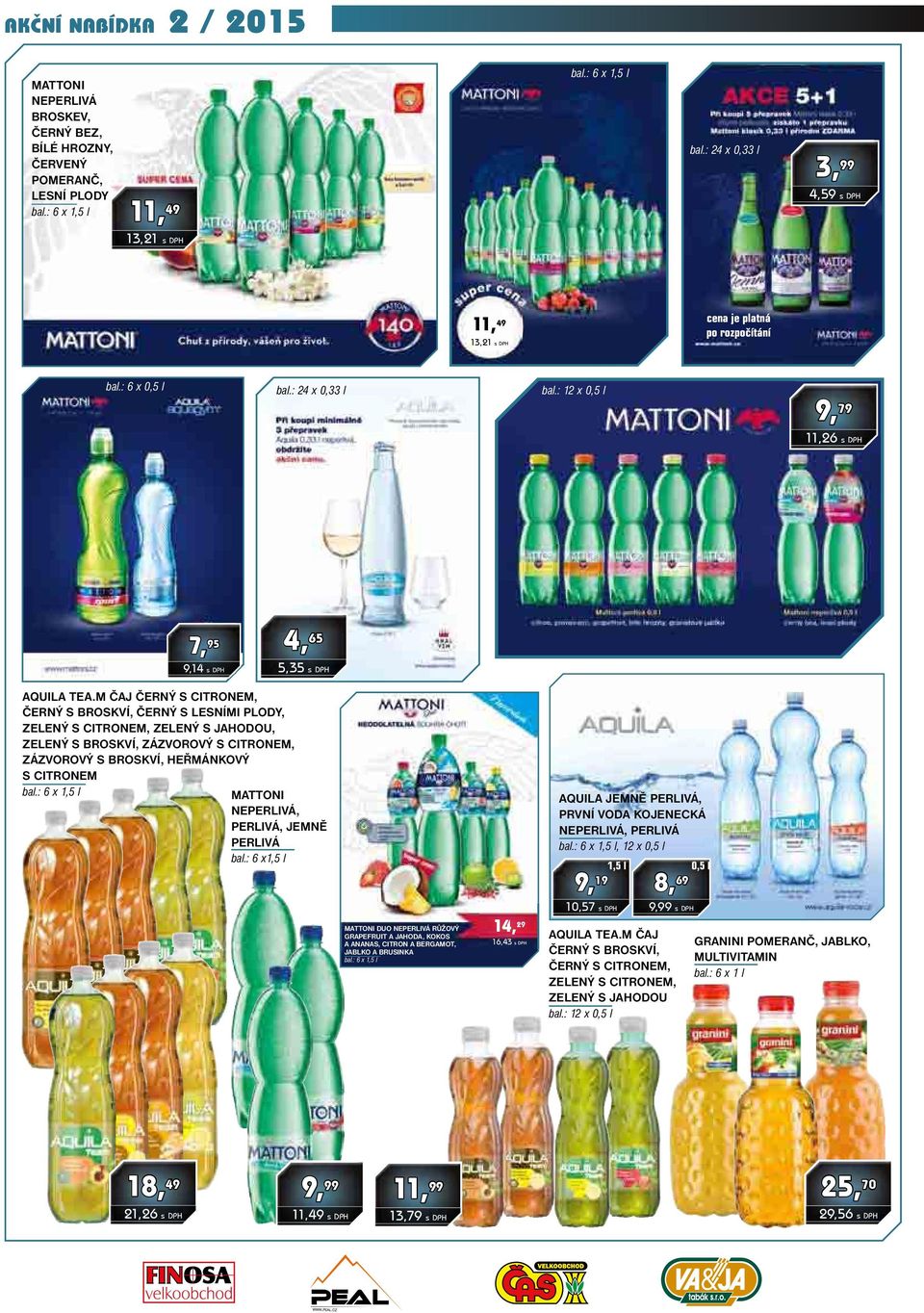 m čaj černý s citronem, černý s broskví, černý s lesními plody, zelený s citronem, zelený s jahodou, zelený s broskví, zázvorový s citronem, zázvorový s broskví, heřmánkový s citronem bal.