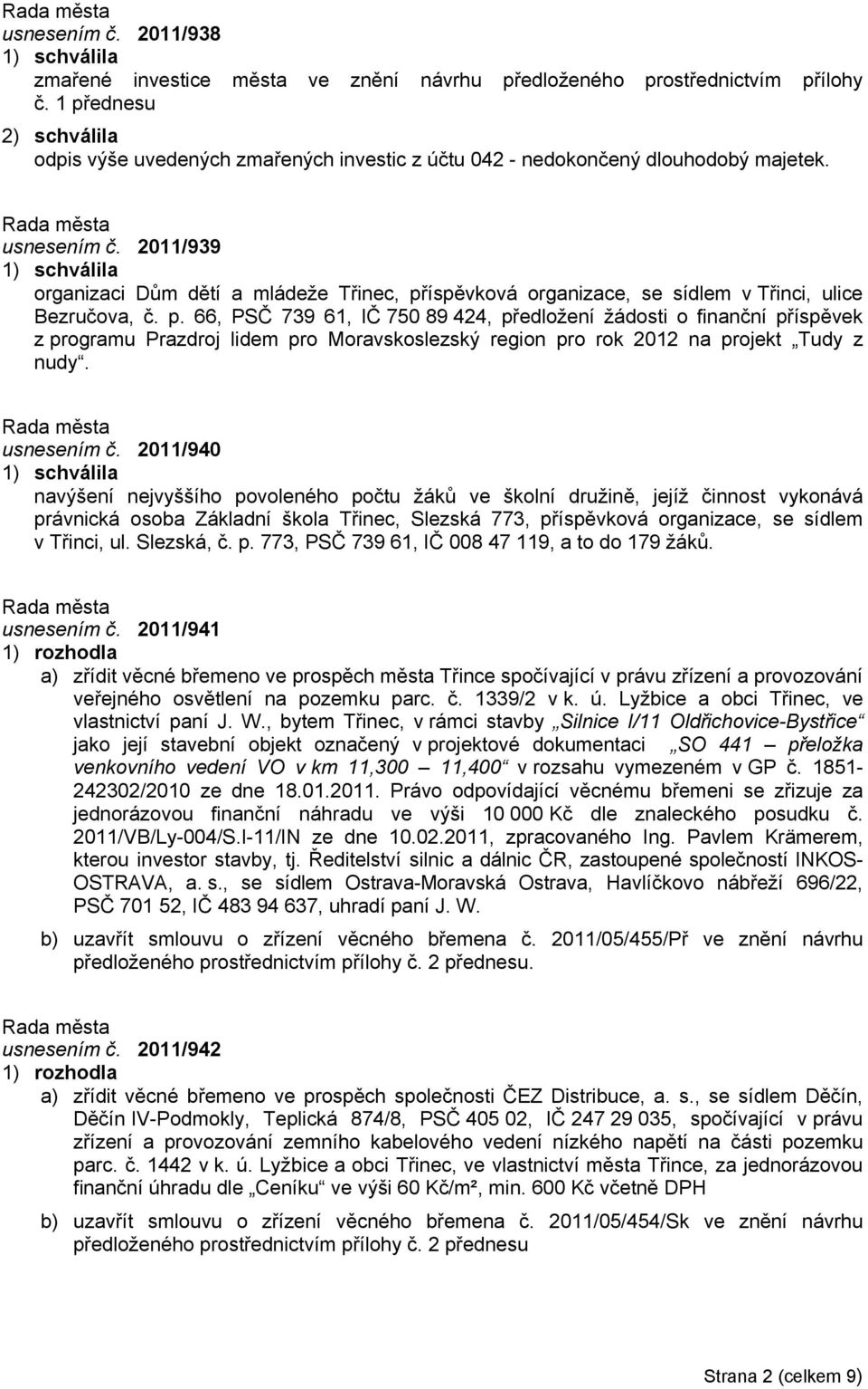 2011/939 organizaci Dům dětí a mládeže Třinec, př