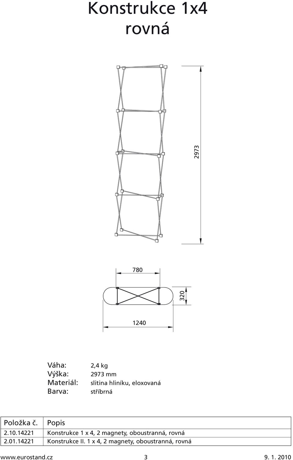 14221 Konstrukce 1 x 4, 2 magnety, oboustranná,