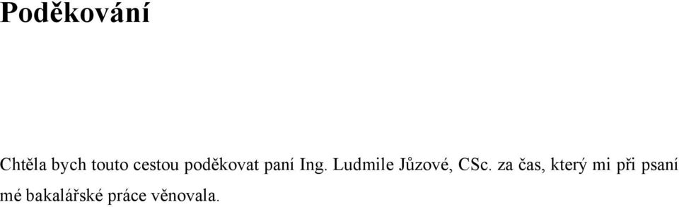 Ludmile Jůzové, CSc.