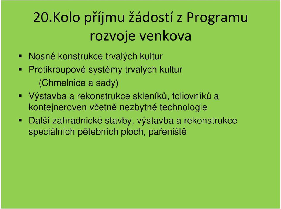 foliovníků a kontejneroven včetně nezbytné technologie Další