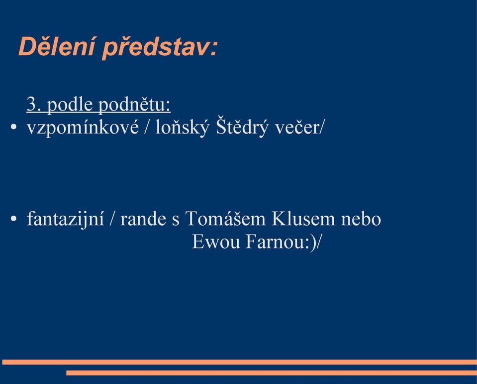 loňský Štědrý večer/ fantazijní