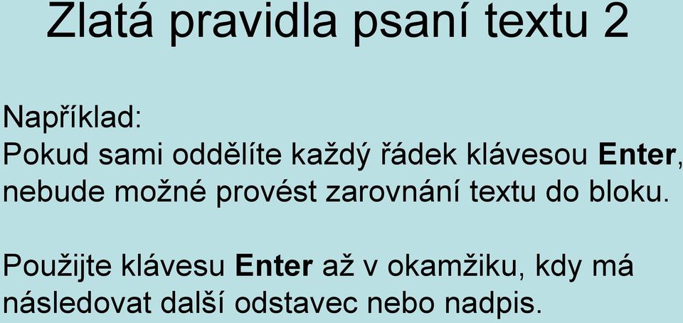 provést zarovnání textu do bloku.