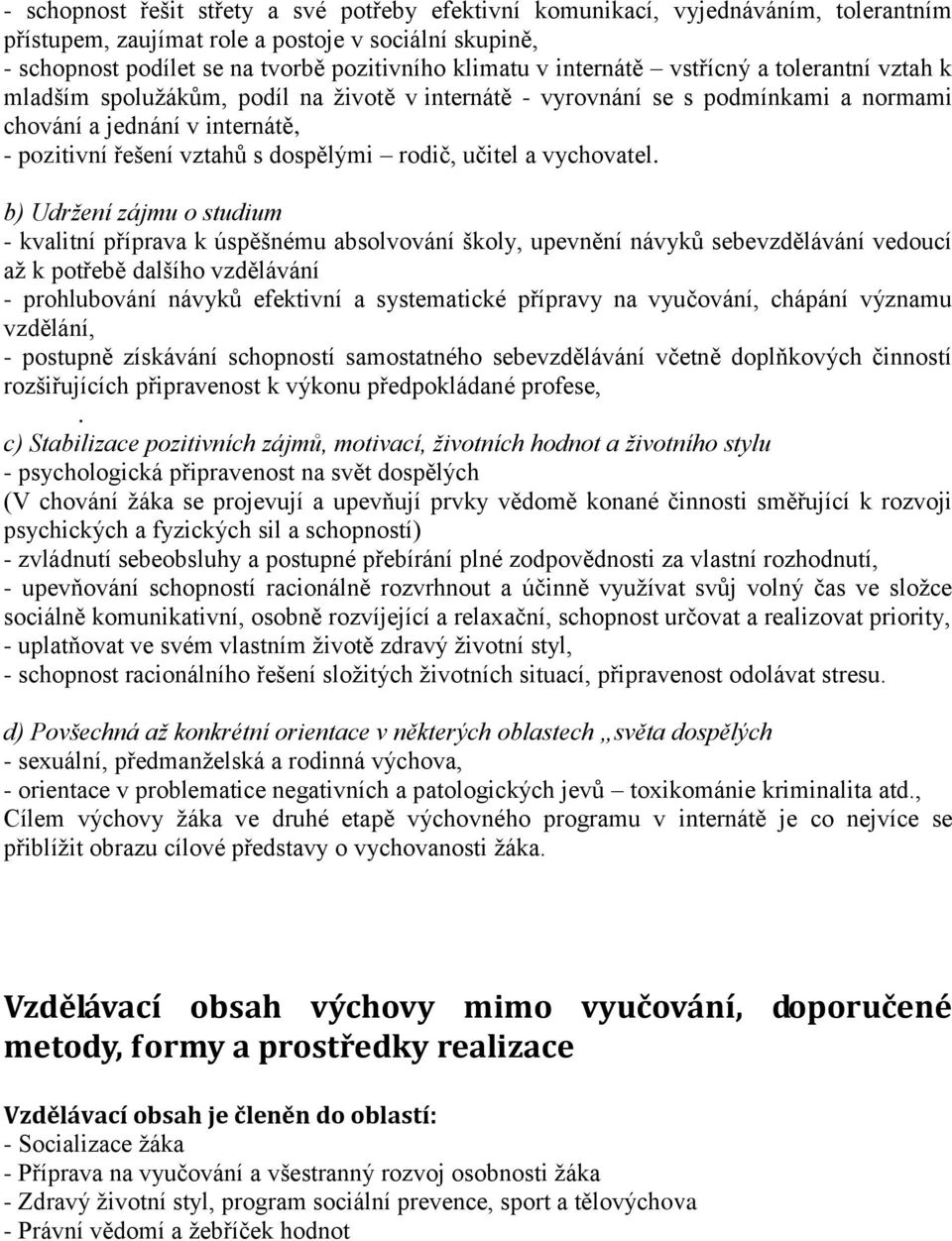 rodič, učitel a vychovatel.