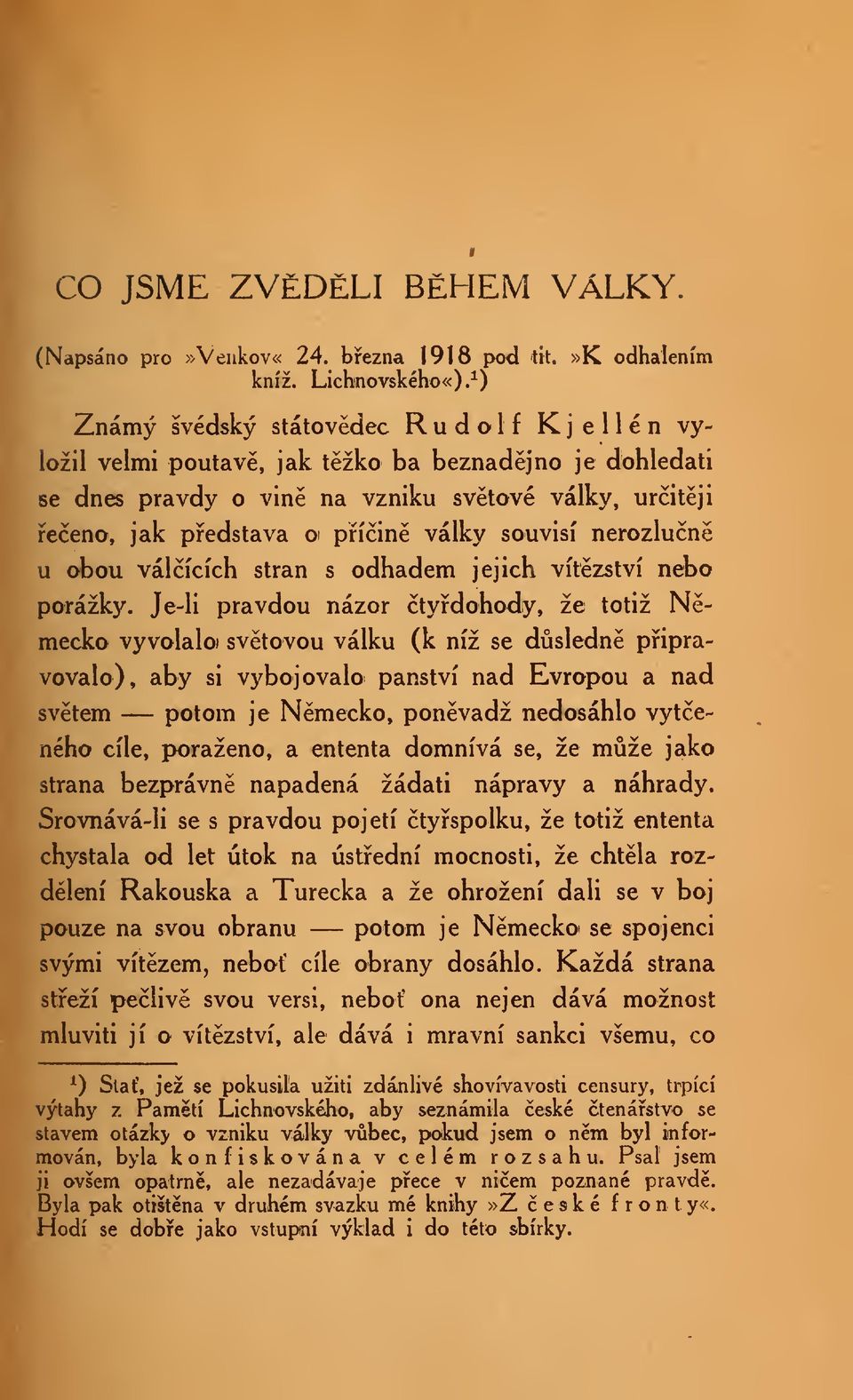 nerozlun u obou válících stran s odhadem jejich vítzství nebo porážky.