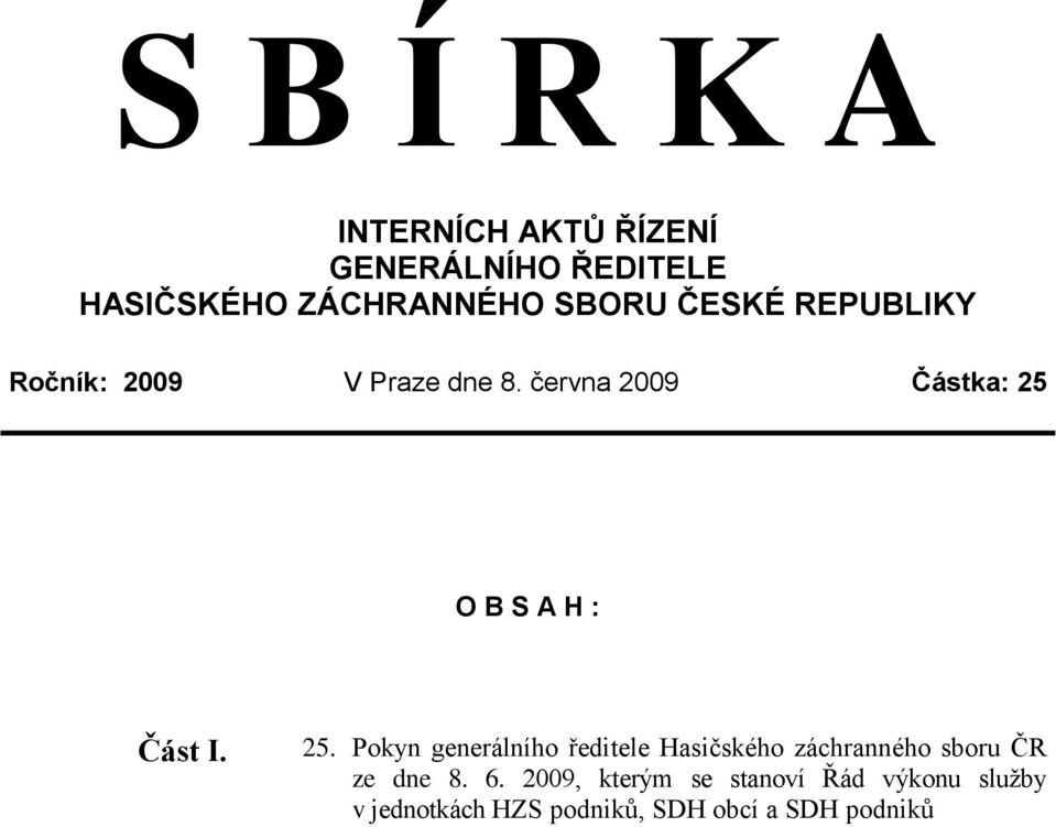 června 2009 Částka: 25 