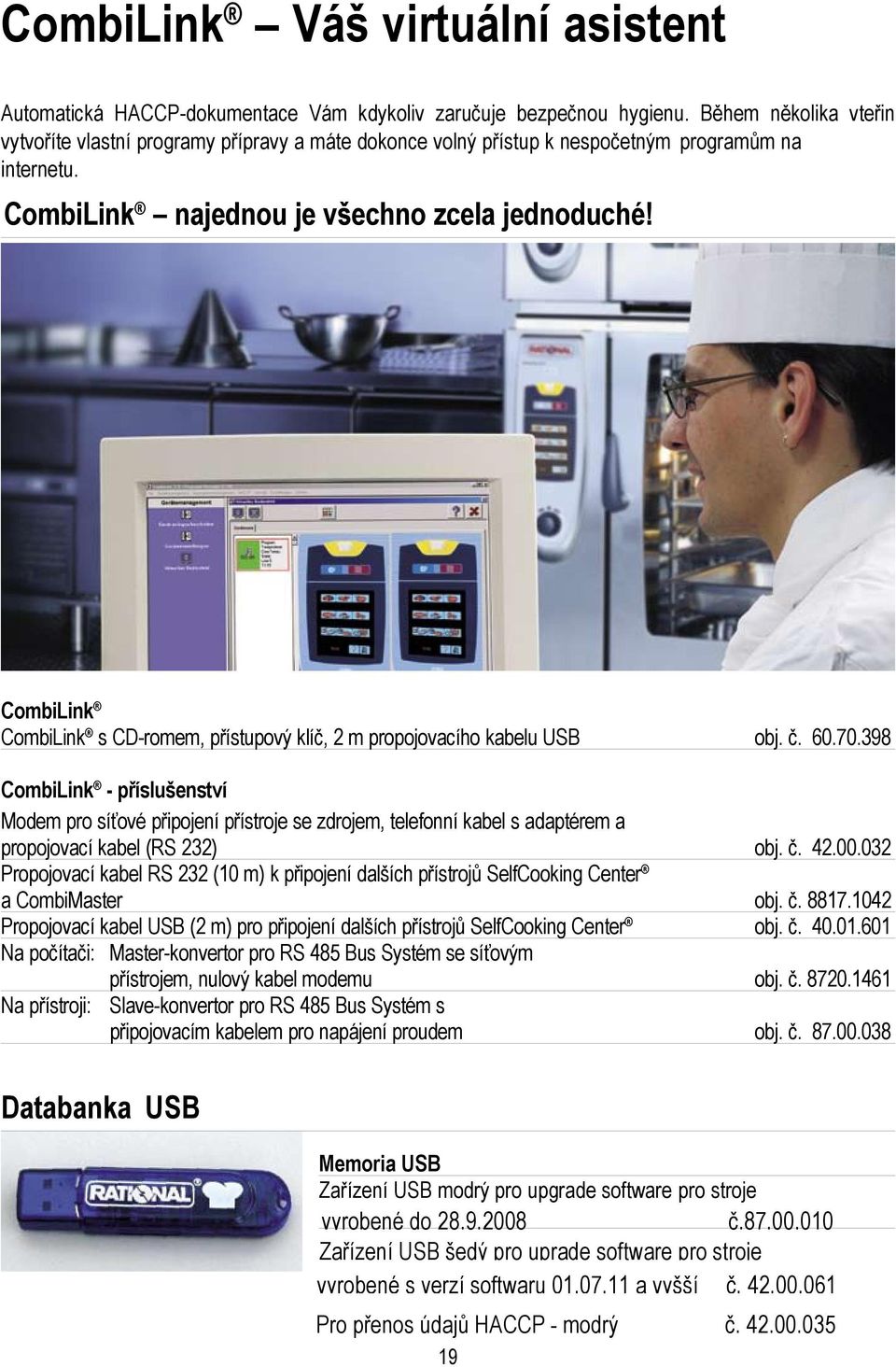 CombiLink CombiLink s CD-romem, přístupový klíč, 2 m propojovacího kabelu USB obj. č. 60.70.