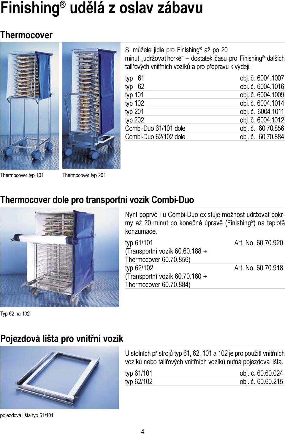 856 Combi-Duo 62/102 dole obj. č. 60.70.