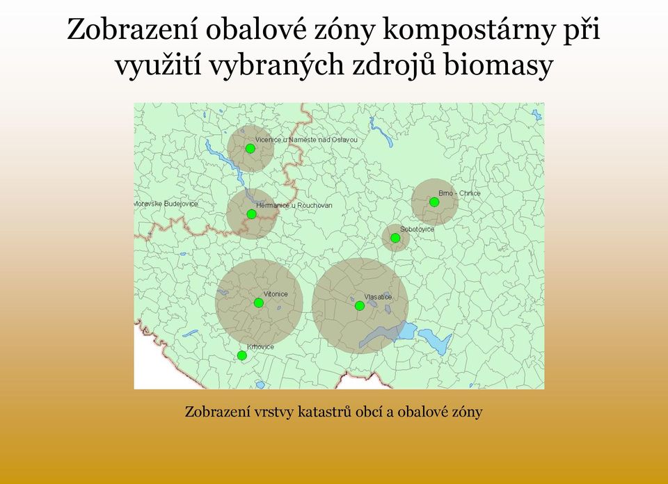 vybraných zdrojů biomasy