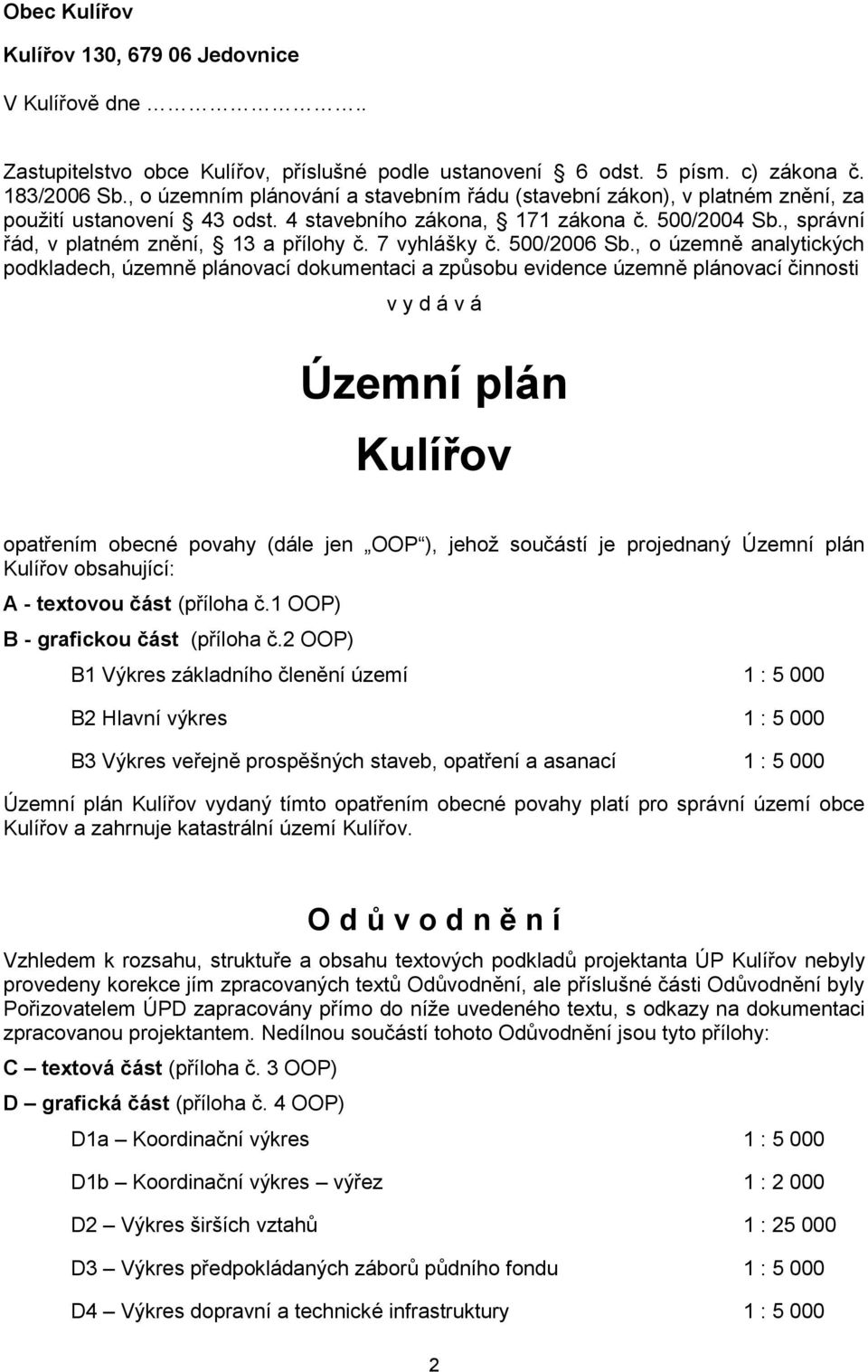 7 vyhlášky č. 500/2006 Sb.