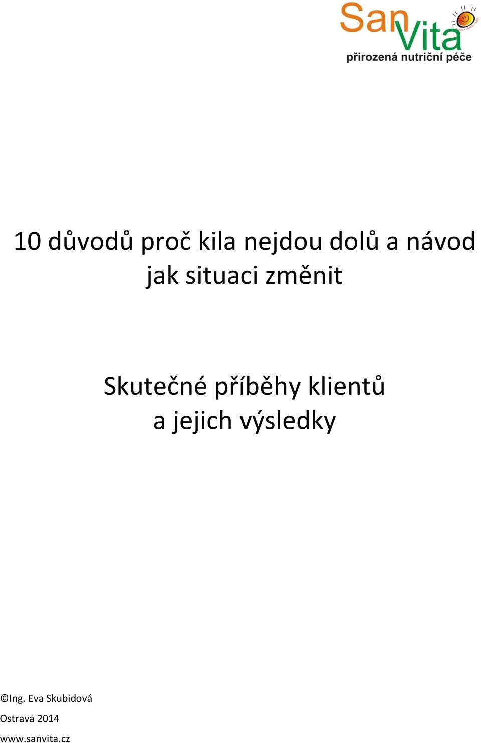 příběhy klientů a jejich výsledky