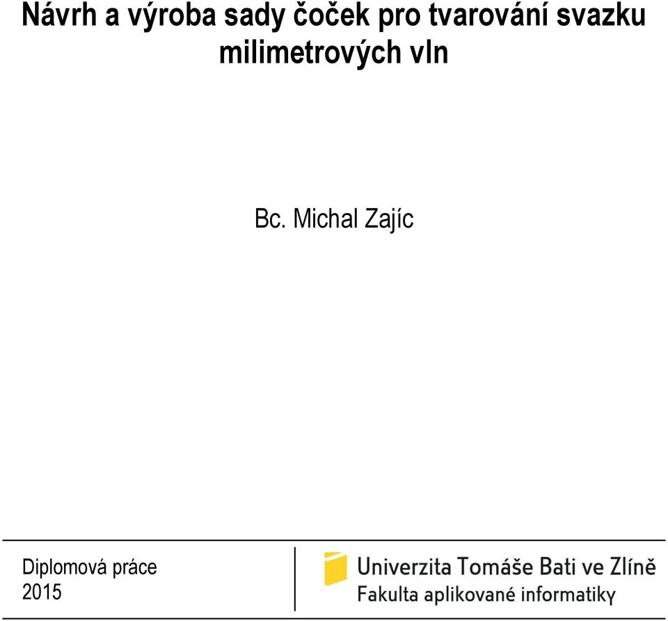 milimetrových vln Bc.