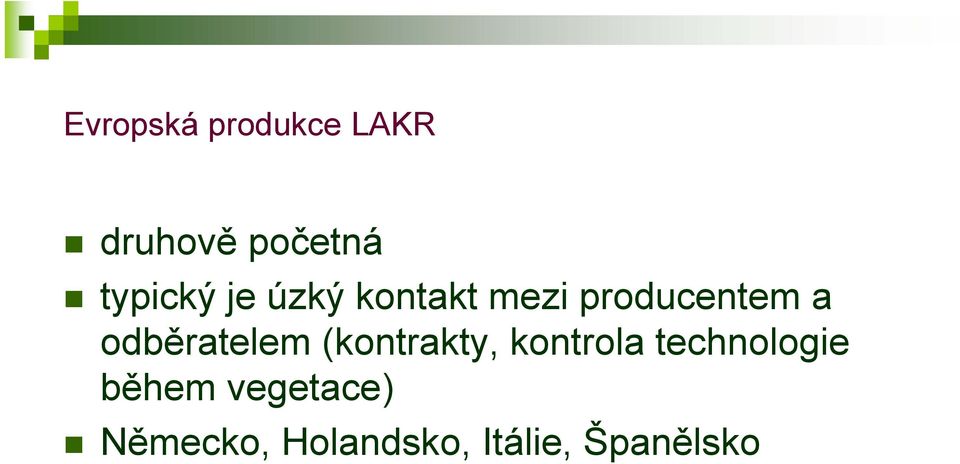 odběratelem (kontrakty, kontrola technologie