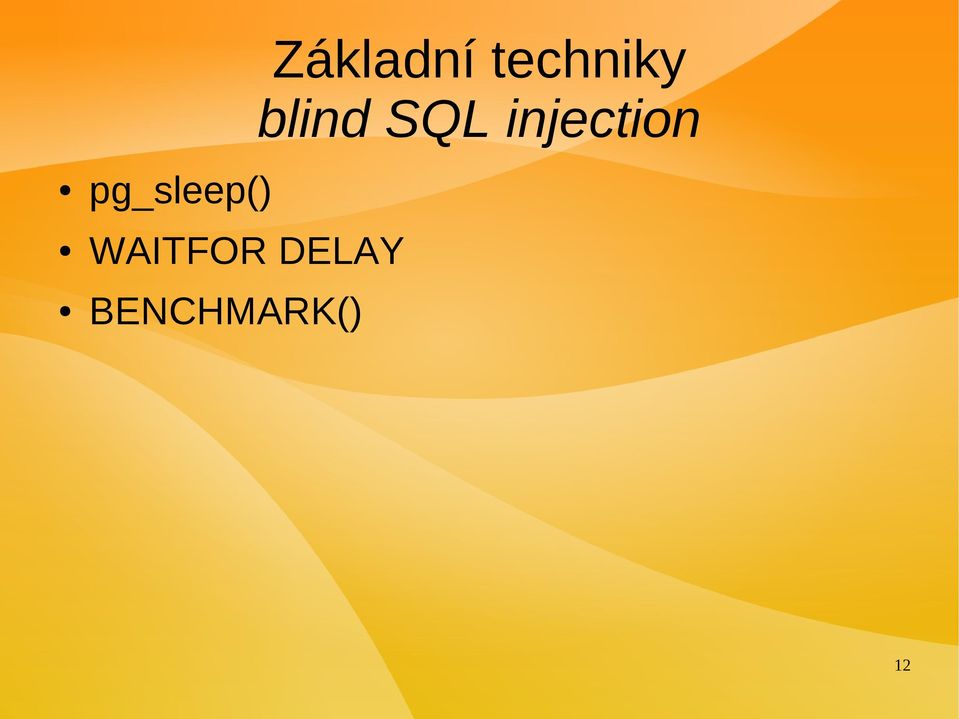 pg_sleep() WAITFOR