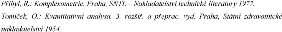 1977. Tomíček, O.: Kvantitativní analysa.