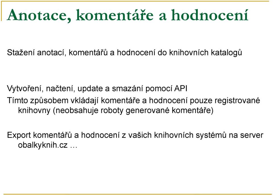 komentáře a hodnocení pouze registrované knihovny (neobsahuje roboty generované