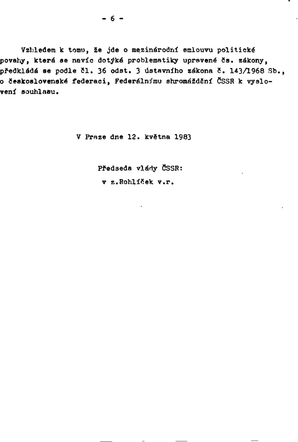 3 ústavního zákona č. 143/1968 Sb.