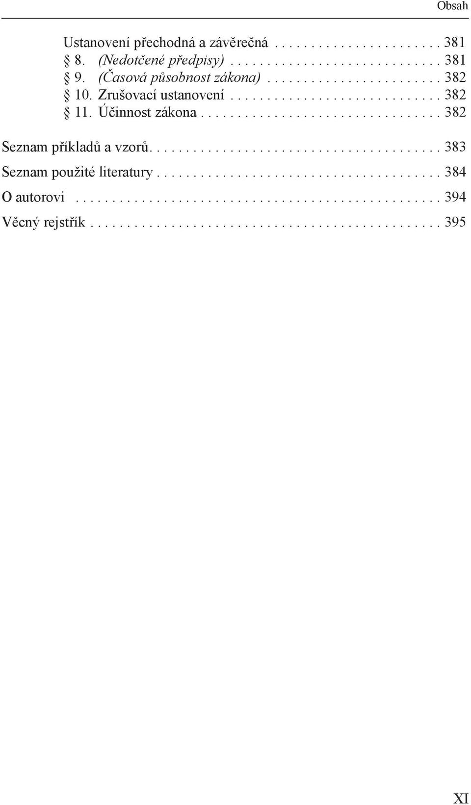 ................................ 382 Seznam příkladů a vzorů........................................ 383 Seznam použité literatury.