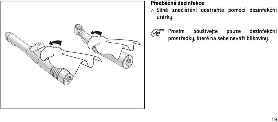 Prosím používejte pouze dezinfekční