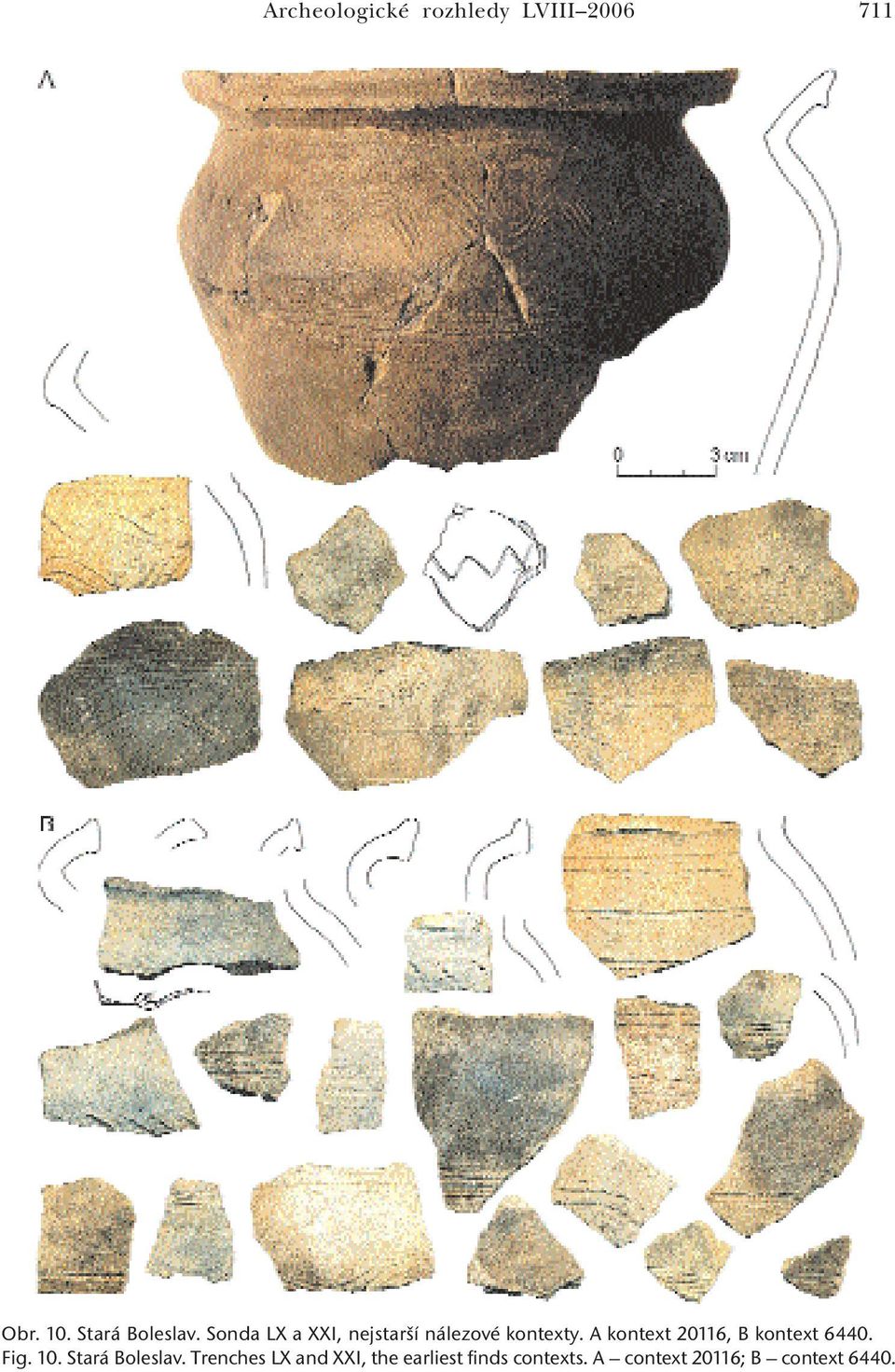 A kontext 20116, B kontext 6440. Fig. 10. Stará Boleslav.