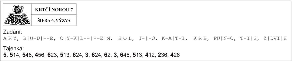 T-I S, Z DVI H Tajenka: 5, 514, 546, 456,