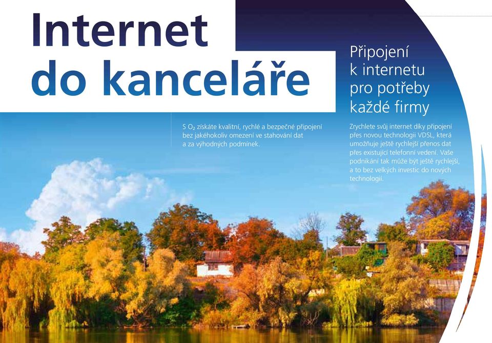 Zrychlete svůj internet díky připojení přes novou technologii VDSL, která umožňuje ještě rychlejší