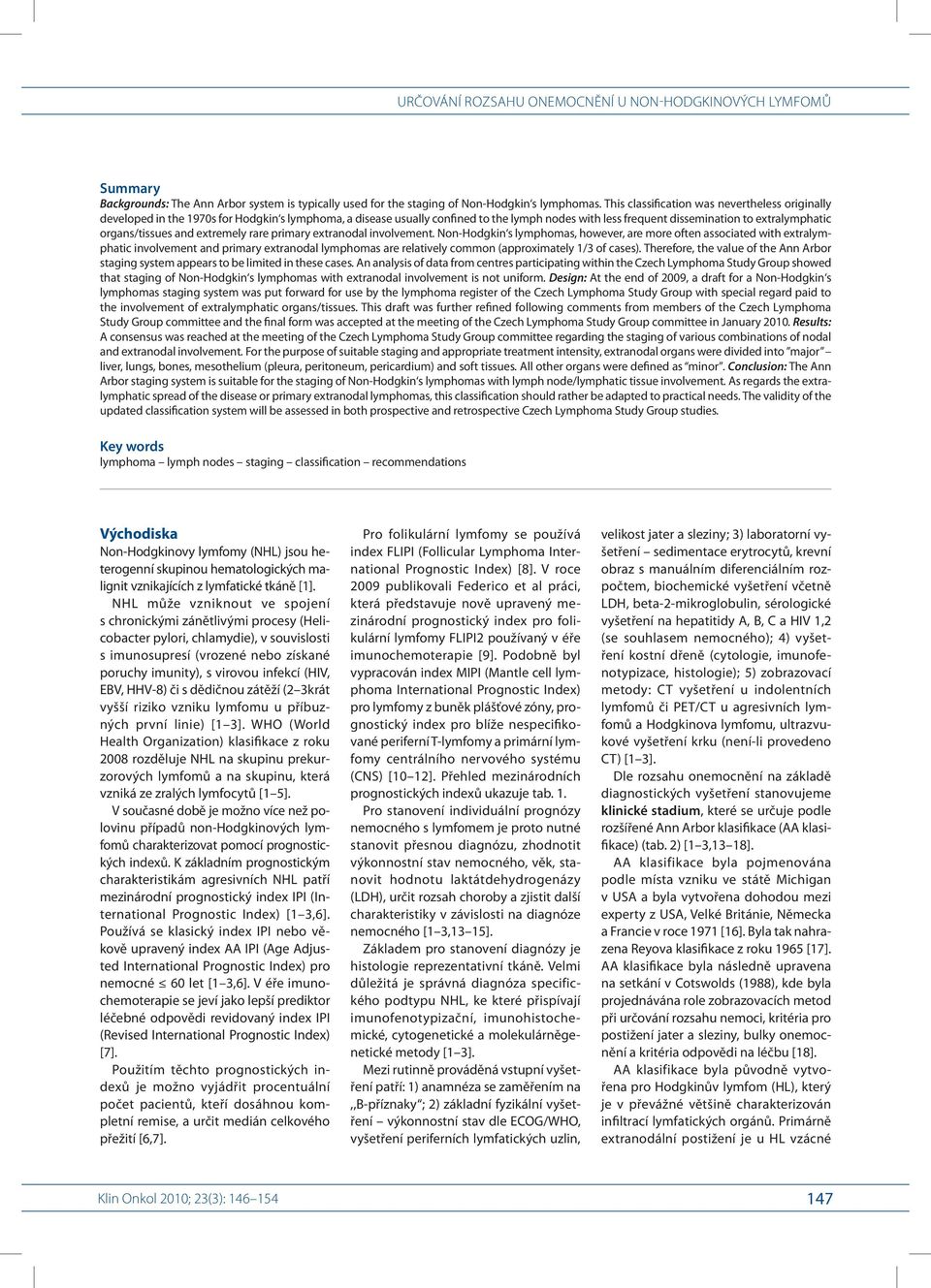 tissues and extremely rare primary extranodal involvement.