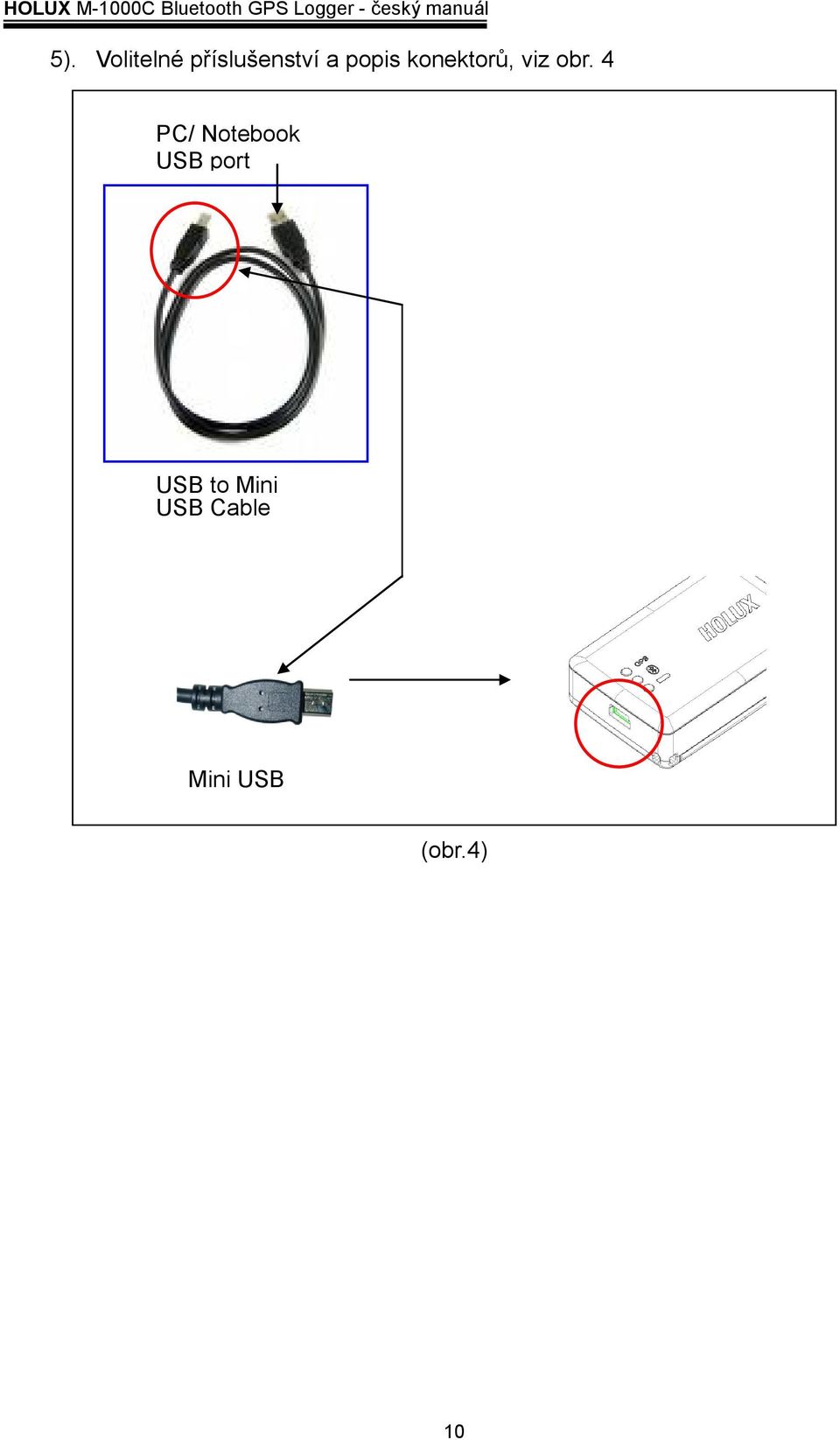 4 PC/ Notebook USB port USB to