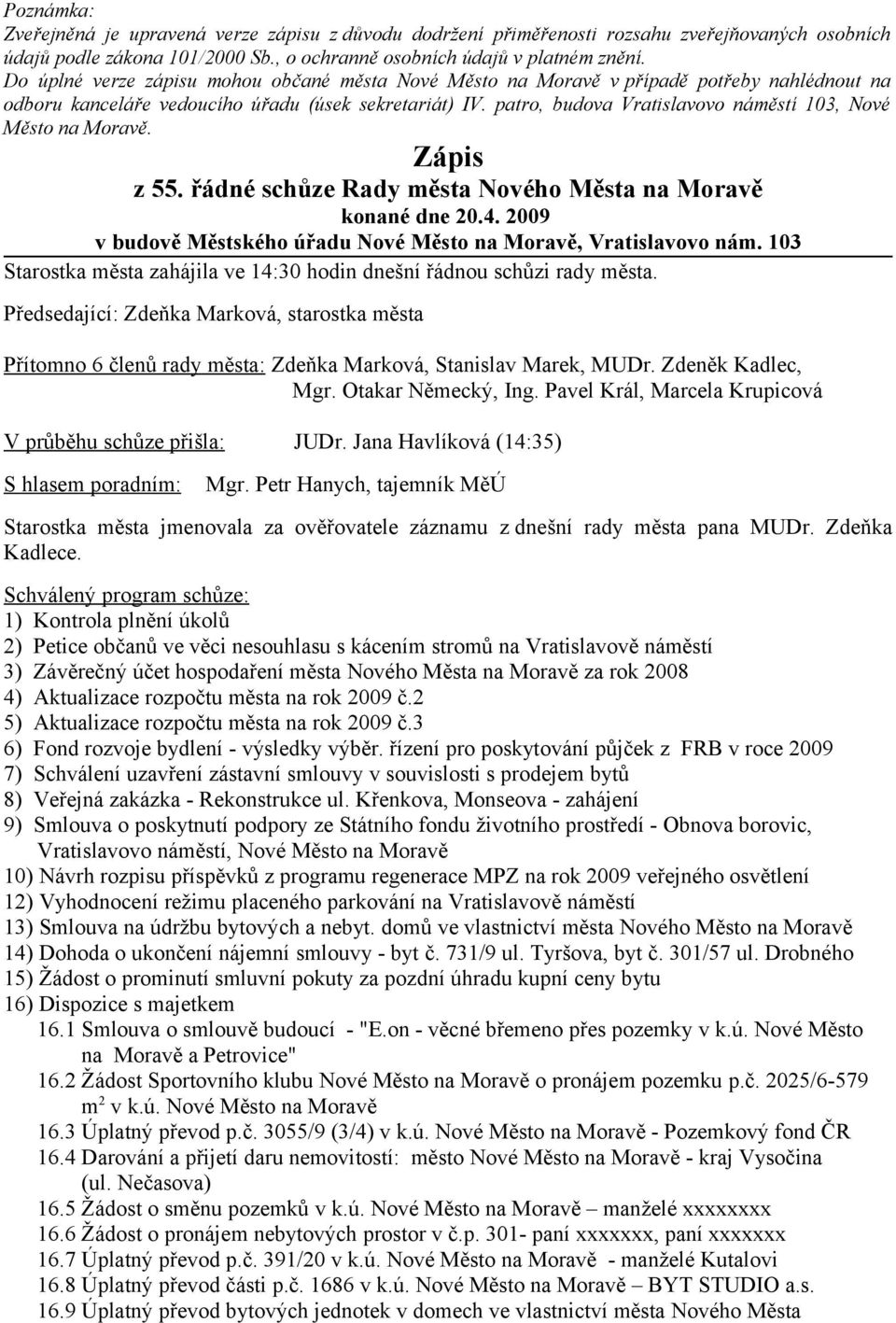 patro, budova Vratislavovo náměstí 103, Nové Město na Moravě. Zápis z 55. řádné schůze Rady města Nového Města na Moravě konané dne 20.4.