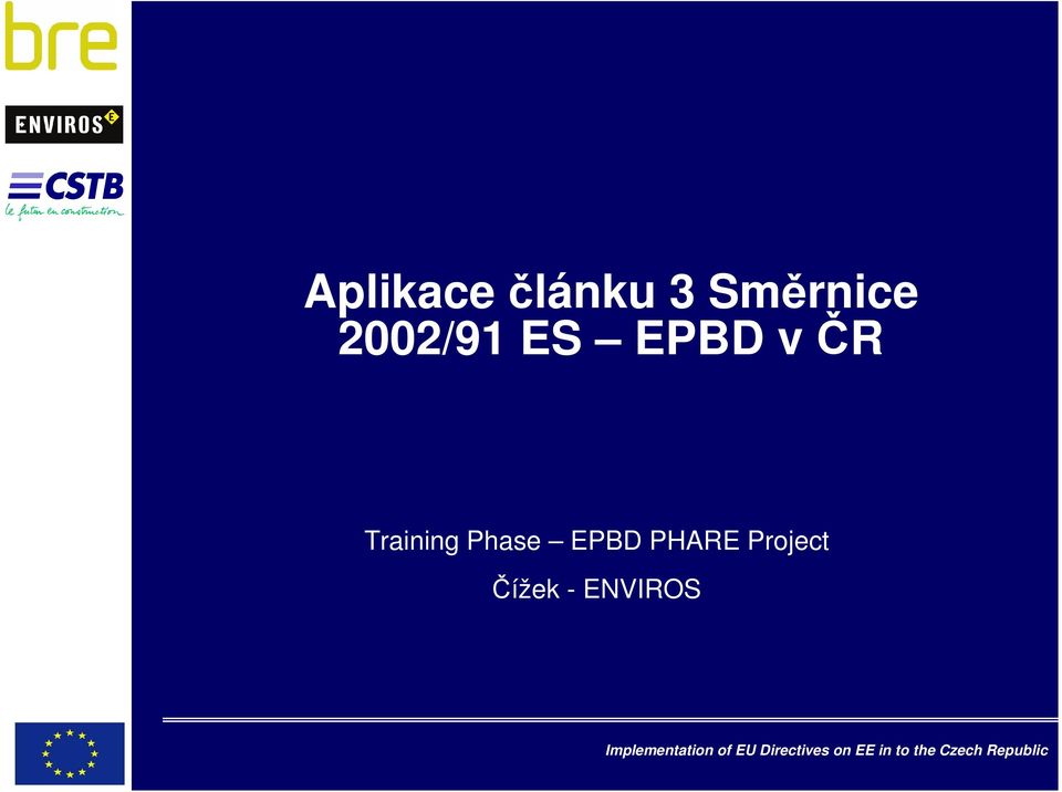 v ČR Training Phase EPBD