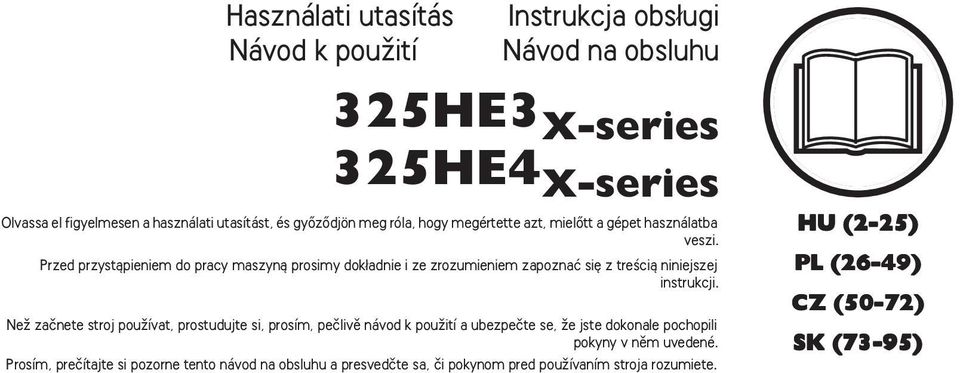 Przed przystàpieniem do pracy maszynà prosimy dok adnie i ze zrozumieniem zapoznaç si z treêcià niniejszej instrukcji.