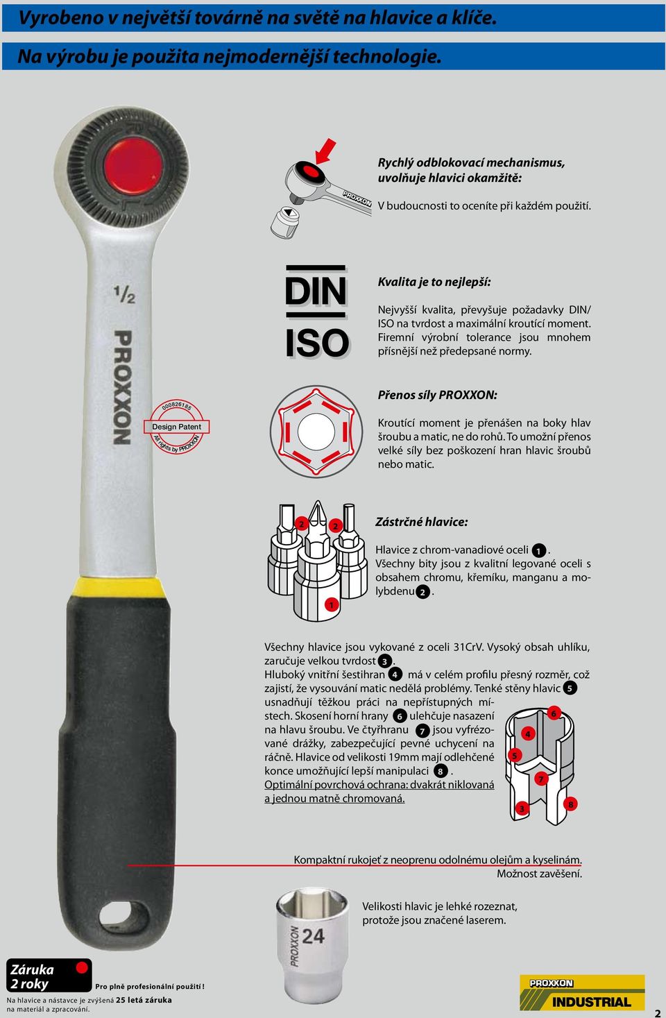 000826185 Design Patent All rights by PROXXON DIN ISO Maßhaltigkeit, Härte und maximales Drehmoment Deutscher Industrienorm entspr echend.